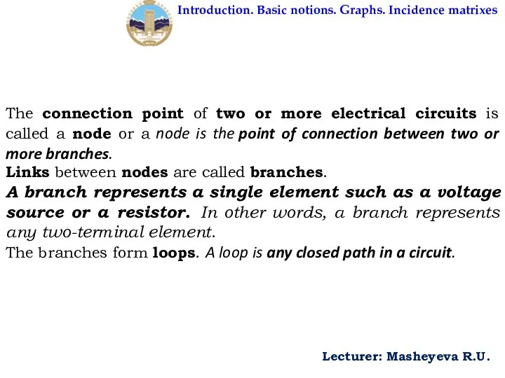 The connection point of two or more electrical circuits is called