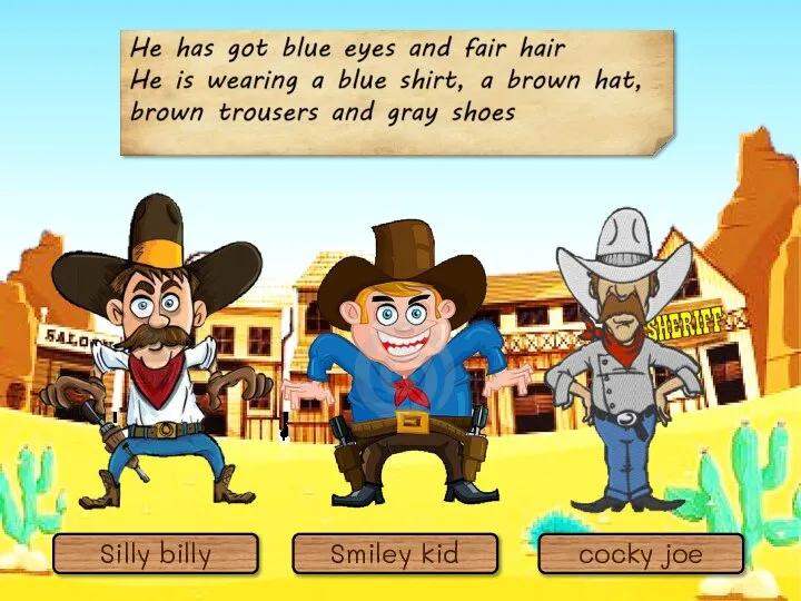 Silly billy Smiley kid cocky joe