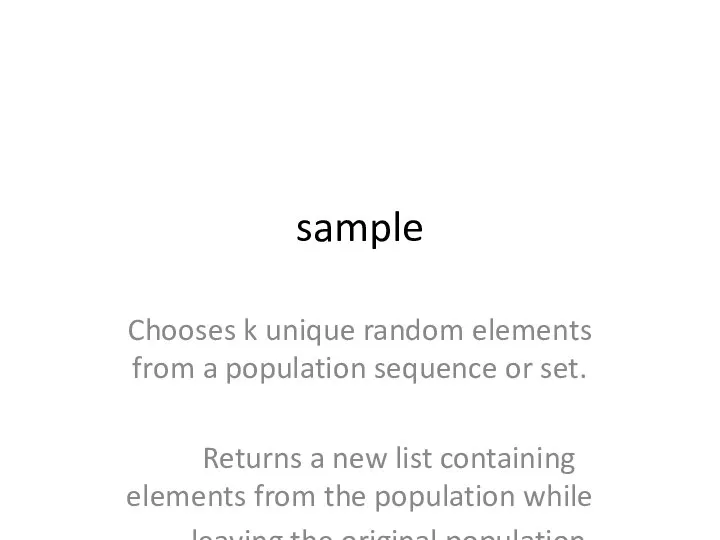 sample Chooses k unique random elements from a population sequence or