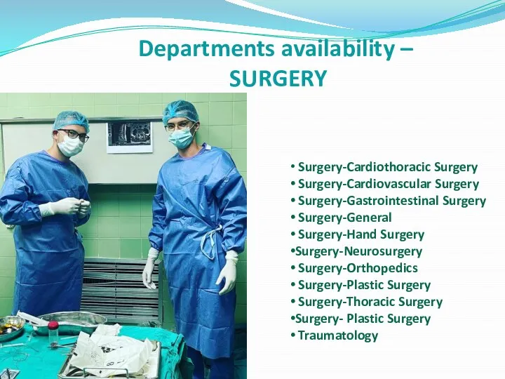 Departments availability – SURGERY Surgery-Cardiothoracic Surgery Surgery-Cardiovascular Surgery Surgery-Gastrointestinal Surgery Surgery-General