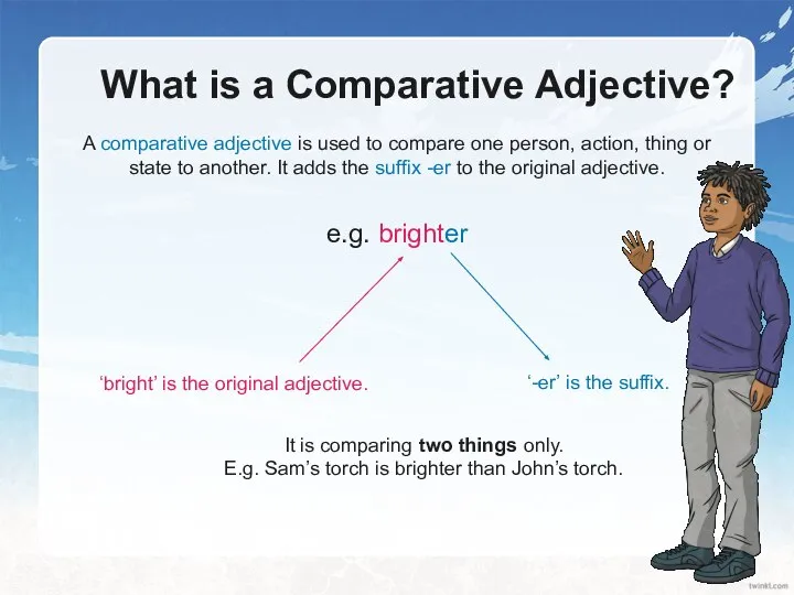 What is a Comparative Adjective? A comparative adjective is used to