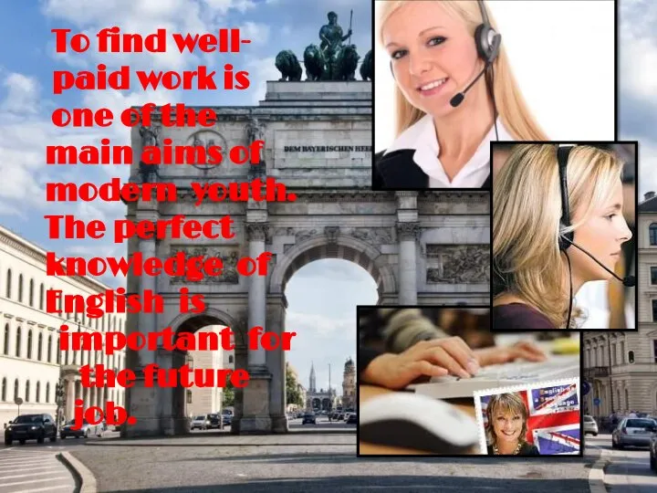 To find well- paid work is one of the main aims