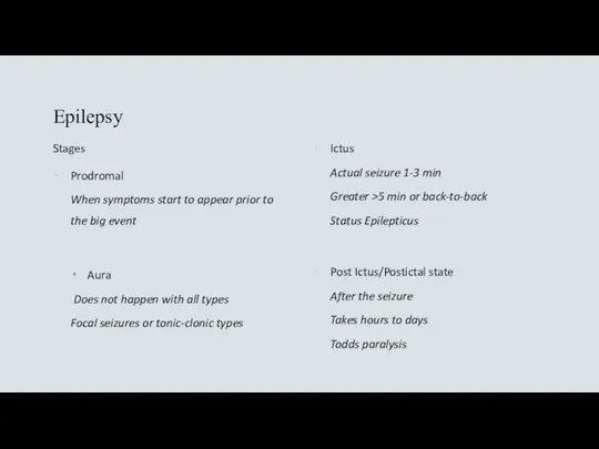 Epilepsy Stages Prodromal When symptoms start to appear prior to the