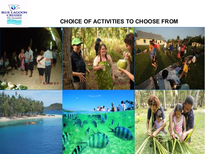 CHOICE OF ACTIVITIES TO CHOOSE FROM