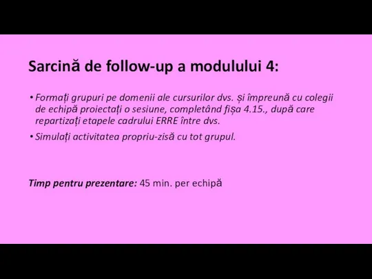 Sarcină de follow-up a modulului 4: Formați grupuri pe domenii ale