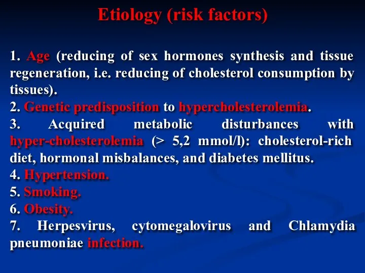 1. Age (reducing of sex hormones synthesis and tissue regeneration, i.e.