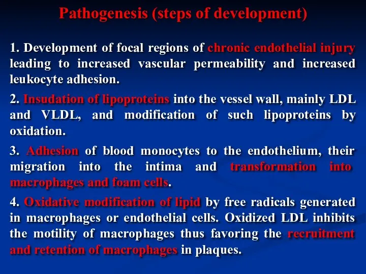 1. Development of focal regions of chronic endothelial injury leading to