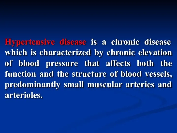 Hypertensive disease is a chronic disease which is characterized by chronic