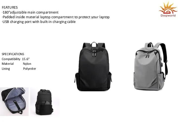 FEATURES ·180°adjustable main compartment ·Padded inside material laptop compartment to protect