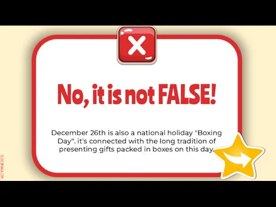 December 26th is also a national holiday "Boxing Day“. it's connected