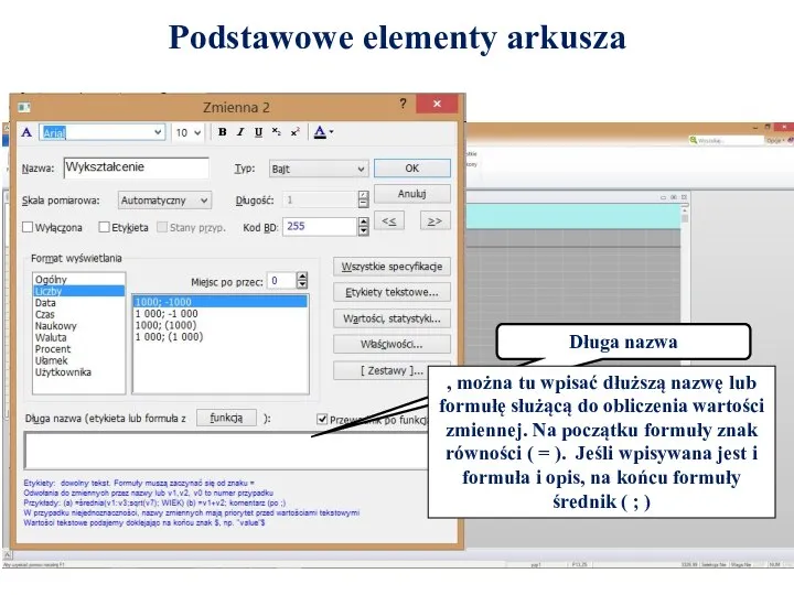 Podstawowe elementy arkusza Długa nazwa , można tu wpisać dłuższą nazwę