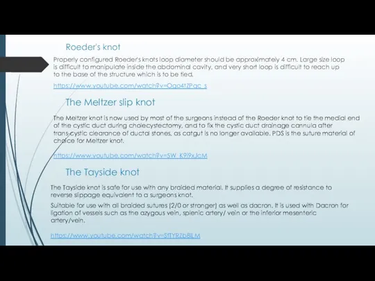 Roeder's knot Properly configured Roeder's knots loop diameter should be approximately