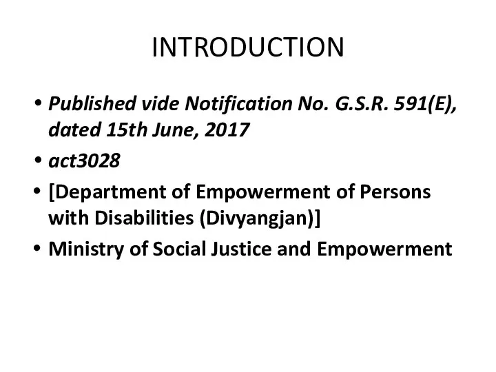 INTRODUCTION Published vide Notification No. G.S.R. 591(E), dated 15th June, 2017