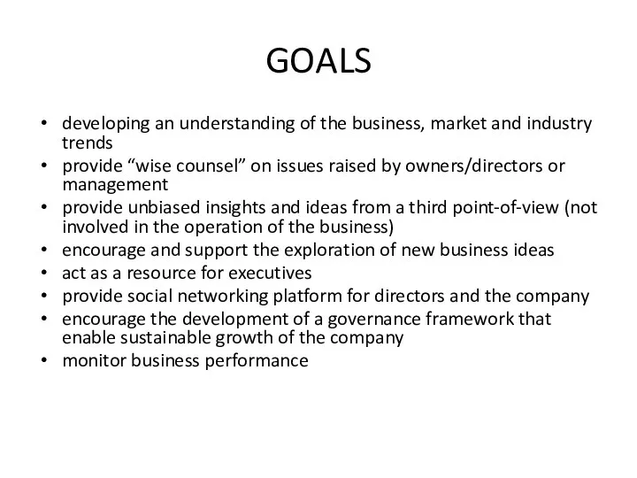 GOALS developing an understanding of the business, market and industry trends