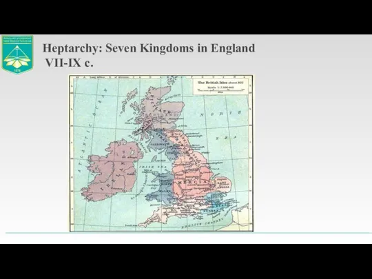 Heptarchy: Seven Kingdoms in England VII-IX c.