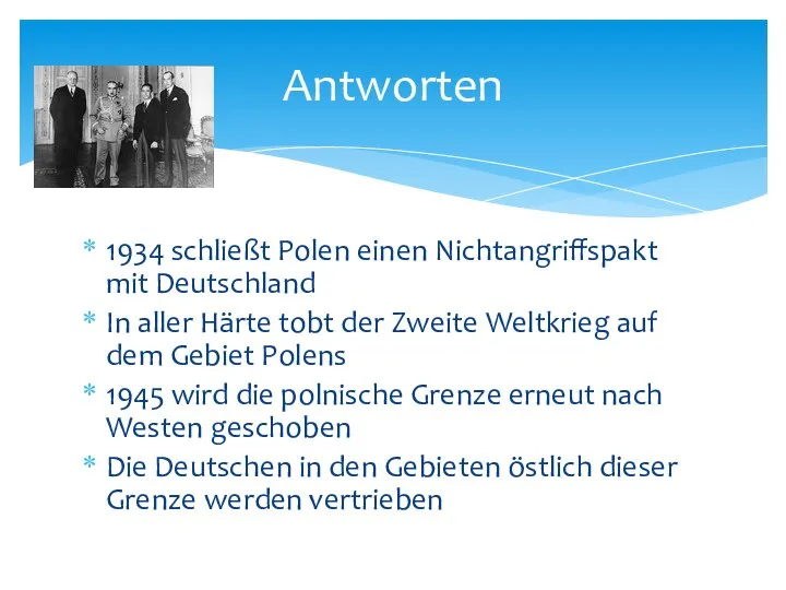 1934 schließt Polen einen Nichtangriffspakt mit Deutschland In aller Härte tobt