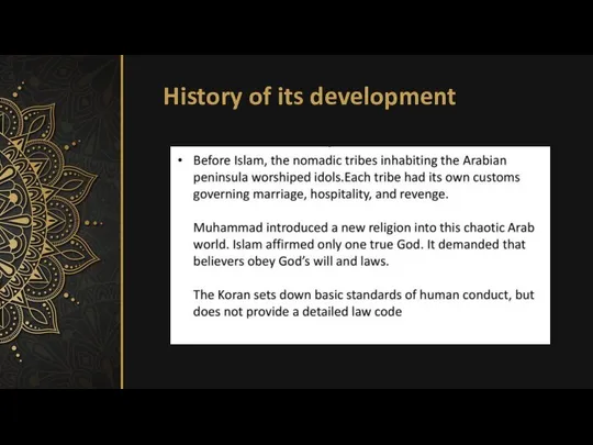 History of its development