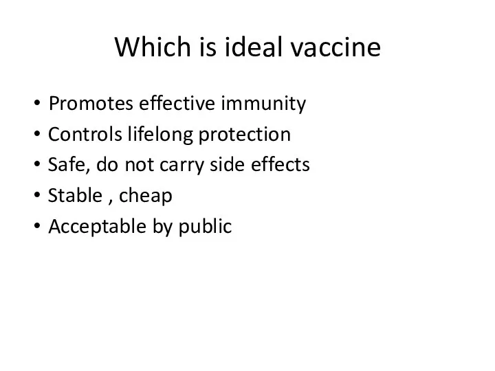 Which is ideal vaccine Promotes effective immunity Controls lifelong protection Safe,