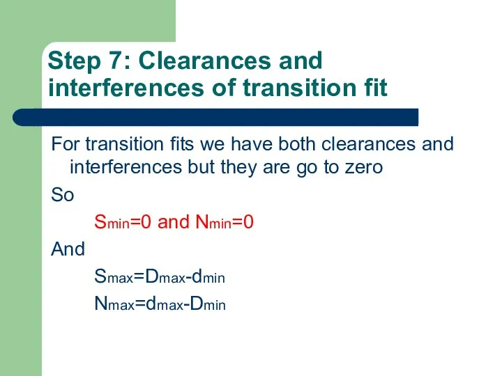 Step 7: Clearances and interferences of transition fit For transition fits