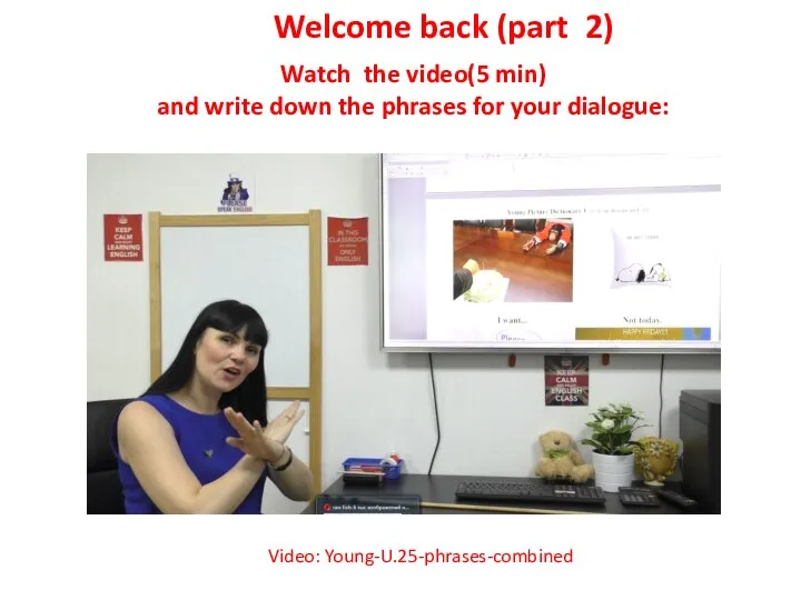 Watch the video(5 min) and write down the phrases for your