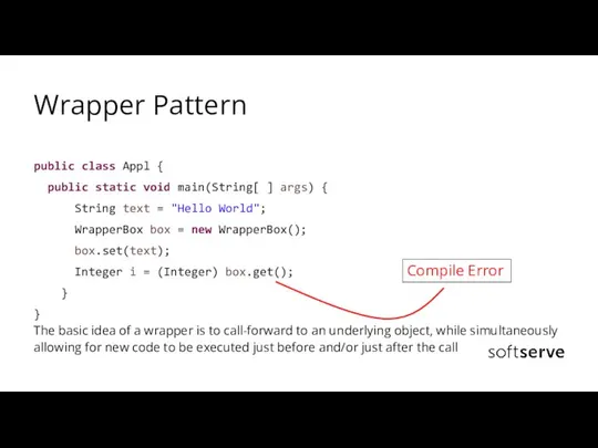 Wrapper Pattern public class Appl { public static void main(String[ ]