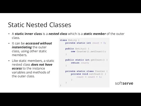 Static Nested Classes A static inner class is a nested class