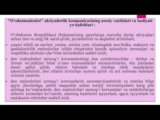 "O‘zdonmahsulot" aksiyadorlik kompaniyasining asosiy vazifalari va faoliyati yo‘nalishlari : O‘zbekiston Respublikasi