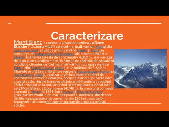 Caracterizare Mont Blanc - cunoscut și sub denumirea La Dame Blanche