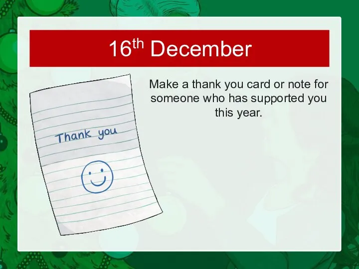 Make a thank you card or note for someone who has