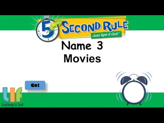 Name 3 Go! Movies