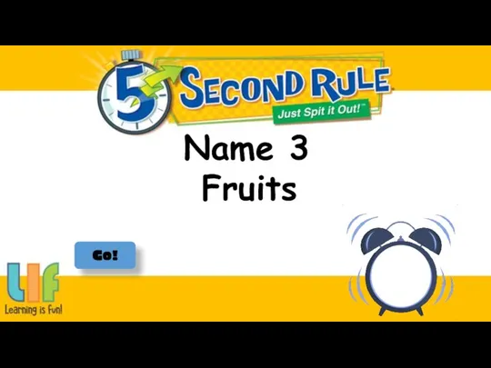 Name 3 Fruits Go!