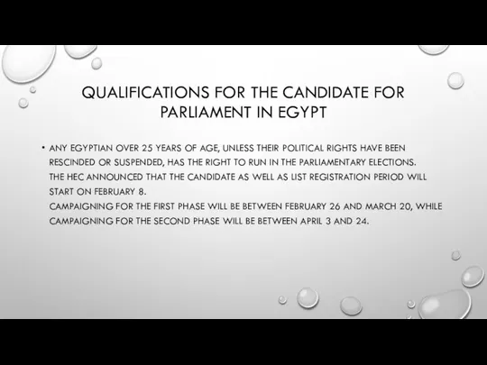 QUALIFICATIONS FOR THE CANDIDATE FOR PARLIAMENT IN EGYPT ANY EGYPTIAN OVER