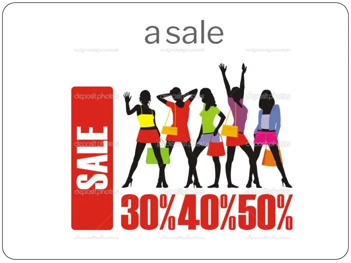 a sale