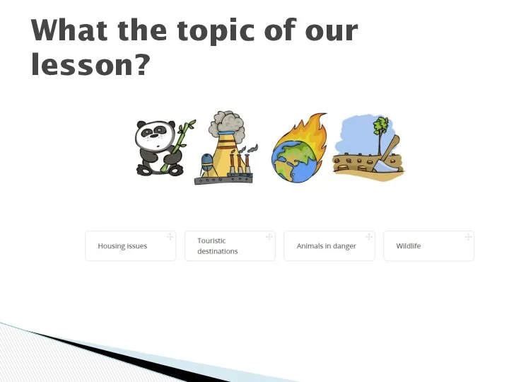 What the topic of our lesson?