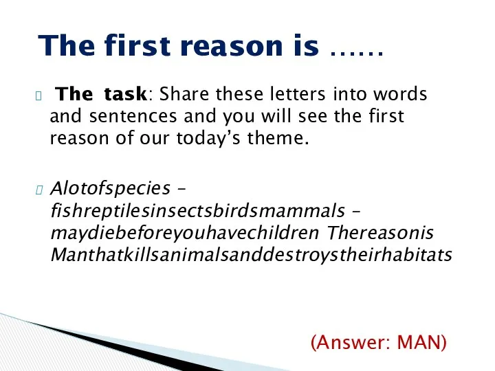 The task: Share these letters into words and sentences and you
