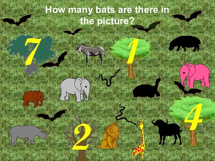 How many bats are there in the picture? Correct! There are 7 bats.