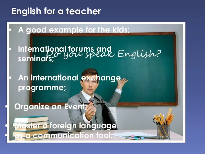 English for a teacher A good example for the kids; International
