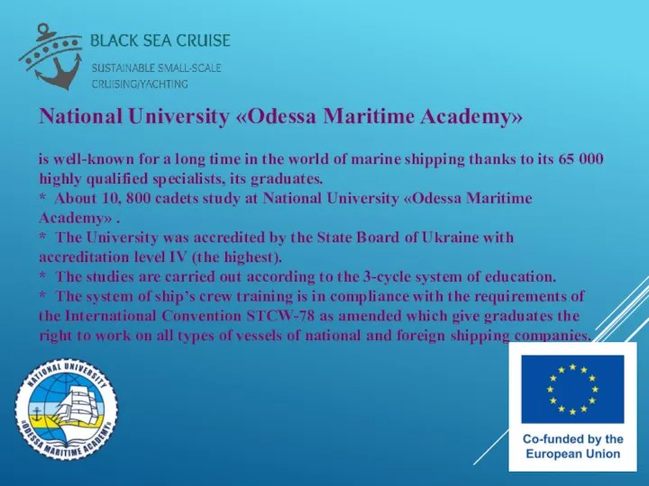 National University «Odessa Maritime Academy» is well-known for a long time