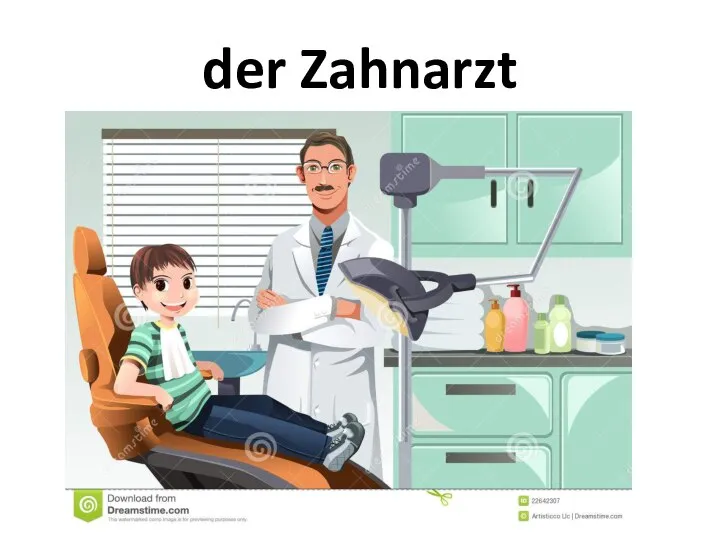 der Zahnarzt