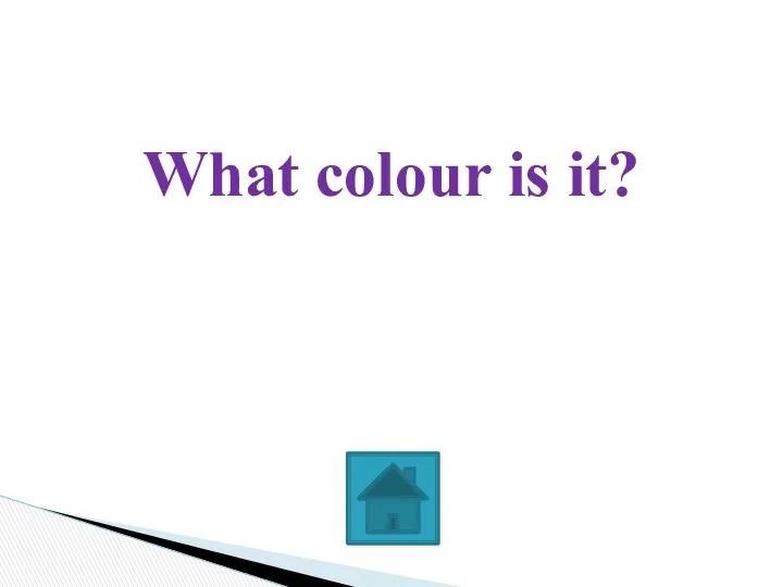 What colour is it?