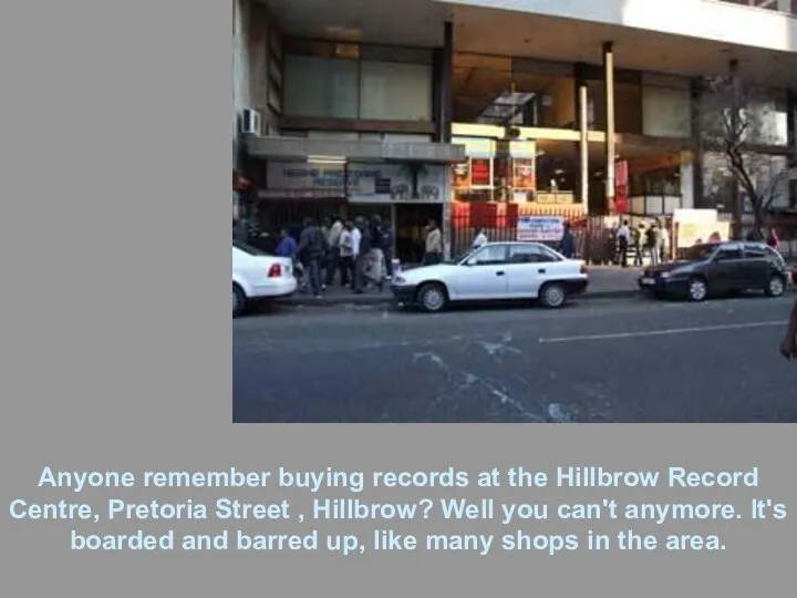 Anyone remember buying records at the Hillbrow Record Centre, Pretoria Street