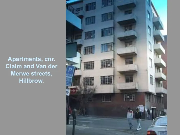 Apartments, cnr. Claim and Van der Merwe streets, Hillbrow.