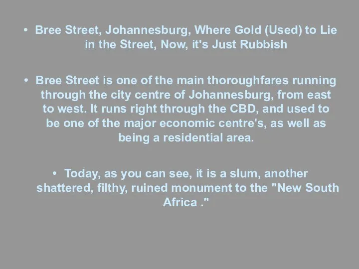 Bree Street, Johannesburg, Where Gold (Used) to Lie in the Street,