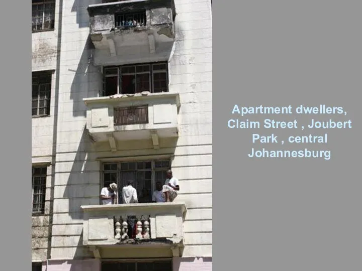 Apartment dwellers, Claim Street , Joubert Park , central Johannesburg