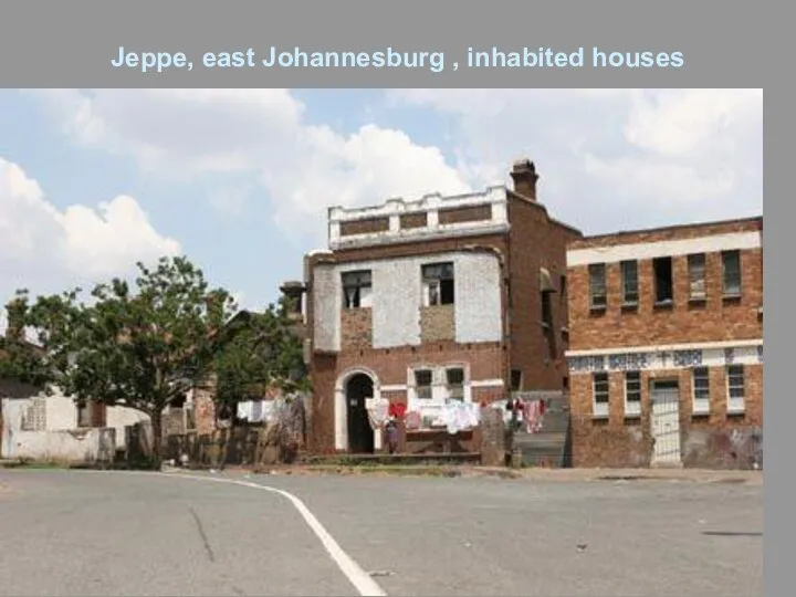 Jeppe, east Johannesburg , inhabited houses