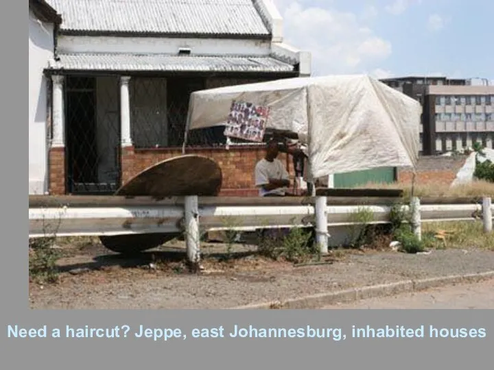 Need a haircut? Jeppe, east Johannesburg, inhabited houses