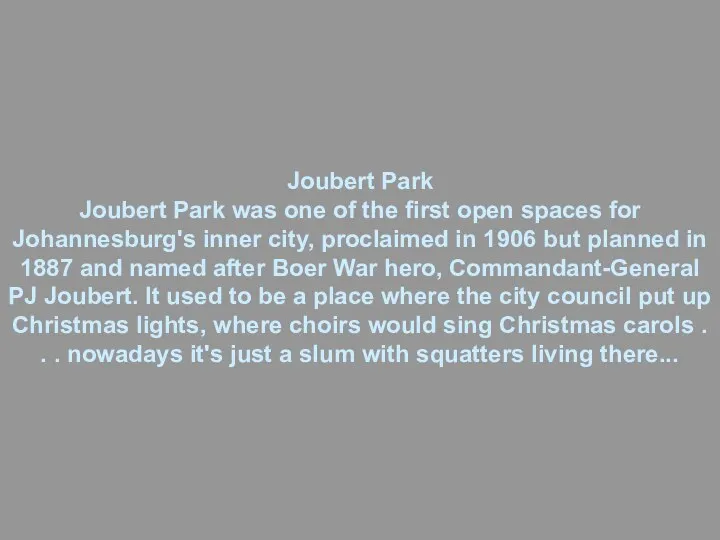 Joubert Park Joubert Park was one of the first open spaces