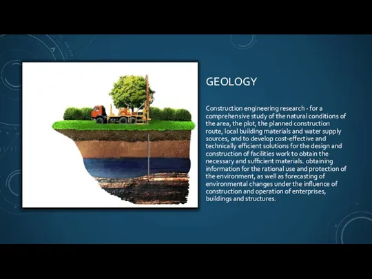GEOLOGY Construction engineering research - for a comprehensive study of the