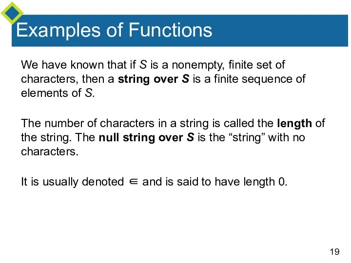 Examples of Functions We have known that if S is a