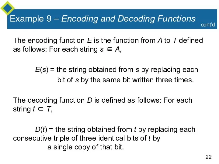 Example 9 – Encoding and Decoding Functions The encoding function E